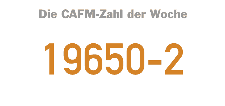 Die CAFM-Zahl der Woche ist die 19650-2 für den zweiten Teil der BIM-DIN