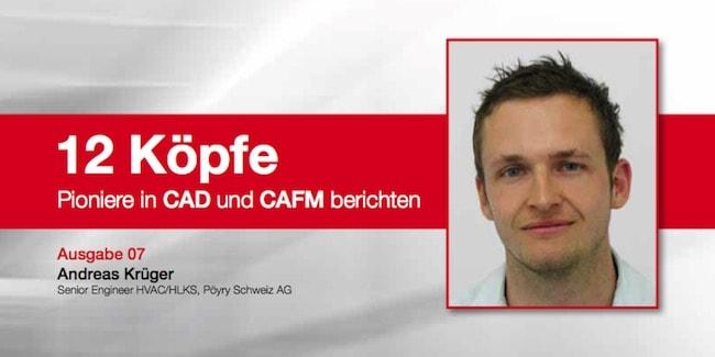 Andreas Krüger von Pyöry Schweiz - Teil sieben der pit-cup Reihe “12 Köpfe. Pioniere in CAD und CAFM berichten”