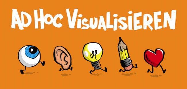 Malte von Tiesenhausens - Ad Hoc Visualisieren. Denken sichtbar machen.