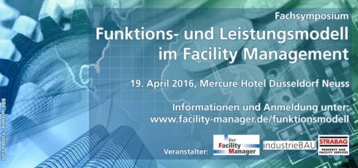 Am 19. April findet in Düsseldorf das Fachsymposium "Funktions- und Leistungsmodell im Facility Management" von Der Facility Manager statt