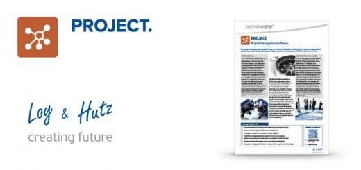 Mit Project stellt Loy & Hutz ein Projekt-Management Tool für wave Facilities vor