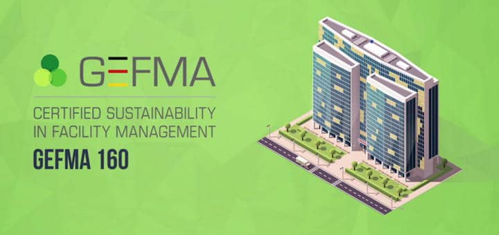 Mit dem GEFMA 160 Zertifikat belegen Unternehmen die nachhaltige Bewirtschaftung ihrer Immobilie