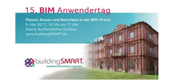 buildingSMART lädt ein zum 15. BIM Anwendertag am 9. Mai in Mainz