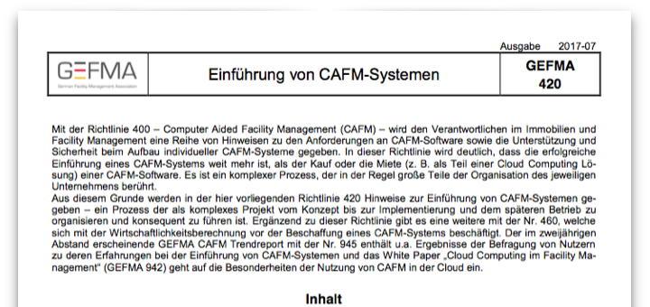 Die Neuauflage der Richtlinie GEFMA 420 Einführung von CAFM-Systemen fasst kurz und knapp alles Wichtige von der Planung bis zum Betrieb einer Software für das FM zusammen