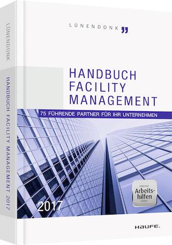 Das Handbuch Facility Management von Lünendonk und dem Haufe Verlag ist vollständig aktualisiert in dritter Auflage erschienen