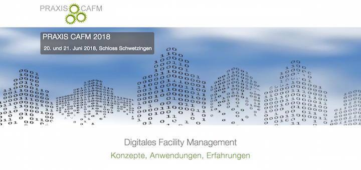 Die Fachveranstaltung Praxis CAFM 2018 lockt wieder mit einem bunten Themenspektrum