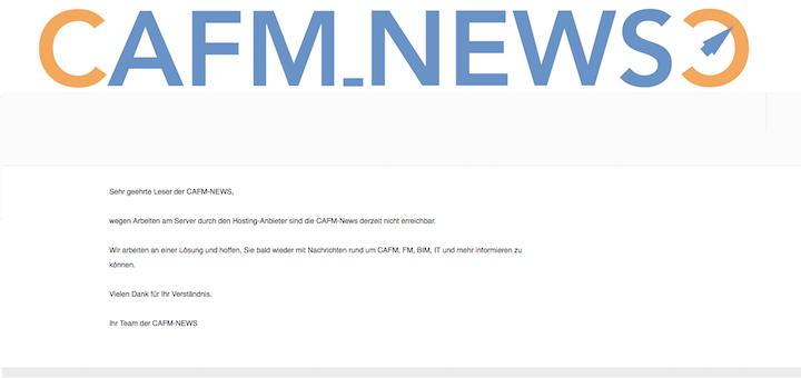 Wegen Wartungsarbeiten am Server des Hosting-Anbieters waren die CAFM-News am Wochenende und Montag leider nicht erreichbar