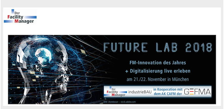 Das Future Lab 2018 zu Innovationen im (CA)FM findet am 21. und 22. November in München statt