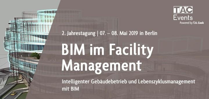 Auf der 2. Fachtagung BIM im Facility Management bietet TAC Events wieder eine Vielzahl interessanter Themen an