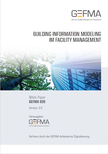 Der GEFMA Arbeitskreis Digitalisierung hat das  White Paper BIM im Facility Management (GEFMA 926) auf 90 Seiten erweitert und die Neuauflage jetzt vorgestellt