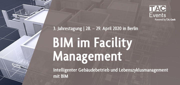 Am 28. und 29. April veranstaltet T.A. Cook die 3. Jahrestagung BIM im Facility Managment in Berlin