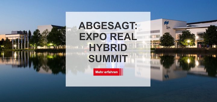 Der Expo Real Hybrid Summit 2020 ist wegen Covid-19 abgesagt