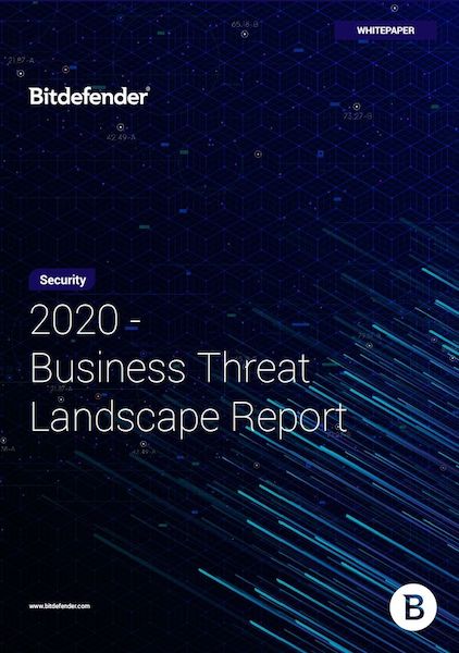 Der Business Threat Landscape Report 2020 von Bit Defender zeigt, welche Cyberbedrohungen Unternehmen aktuell besonders im Auge haben sollten