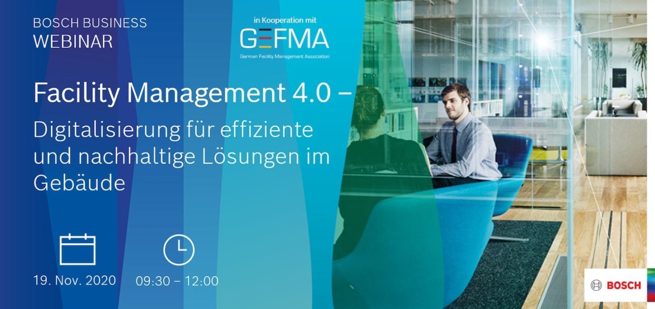 Das Bosch Business Webinar Facility Management 4.0 – Digitalisierung für effiziente und nachhaltige Lösungen im Gebäude liefert viele wertvolle Impulse für zukunftsfähiges FM