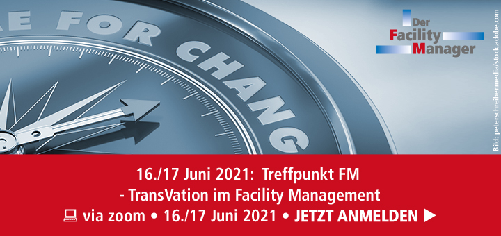 Treffpunkt FM – TransVation im Facility Management – unter diesem Namen geht es am 16. und 17. Juni um den  ständig Übergang vom Alten ins Neue im Facility Management