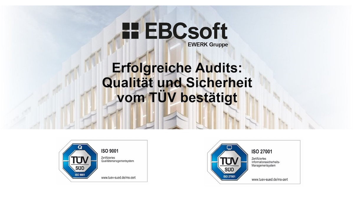 EBCsoft ist ISO 9001 und ISO/IEC 27001 zertifiziert 