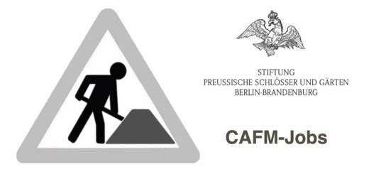 Die Stiftung Preussische Schlösser und Gärten Berlin-Brandenburg hat eine Stelle in der CAFM-Koordination zu besetzen - Bild: CAFM-News, SPSG