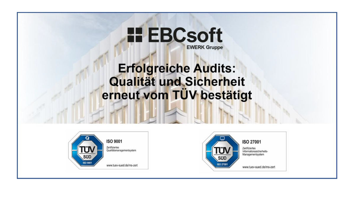 EBCsoft ist erneut nach ISO 9001 und ISO 27001 zertifiziert worden. - Bild: EBCsoft