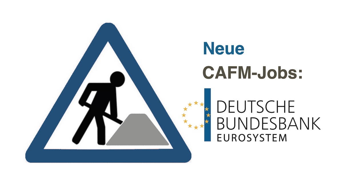 Die Deutsche Bundesbank sucht aktuell jemanden für das Management des Projekts Campus – Bild: CAFM-News, Deutsche Bundesbank