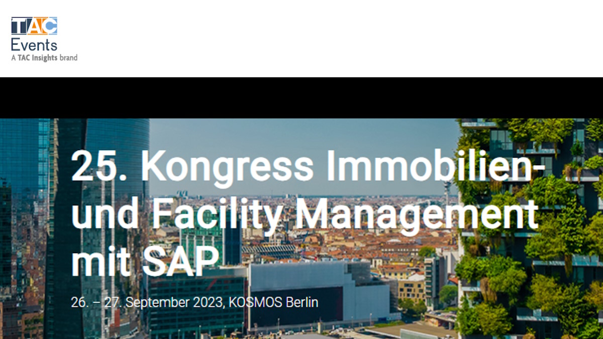 Morgen startet in Berlin der 25. Kongress Immobilien- und Facility Management in SAP - Bild: TAC Events 
